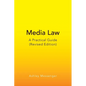 Media Law: A Practical Guide (Revised Edition) - Paperback