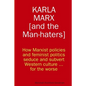 Karla Marx [and the Man-haters] - Paperback