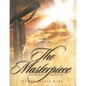 The Masterpiece: Painted in Blood, Floodlit in Glory - Paperback