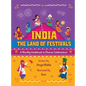 India - The Land of Festivals: A Monthly Guidebook to Diverse Celebrations - Hardcover