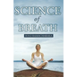 Science Of Breath - Paperback