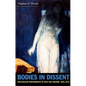 Bodies in Dissent: Spectacular Performances of Race and Freedom, 1850-1910 - Paperback