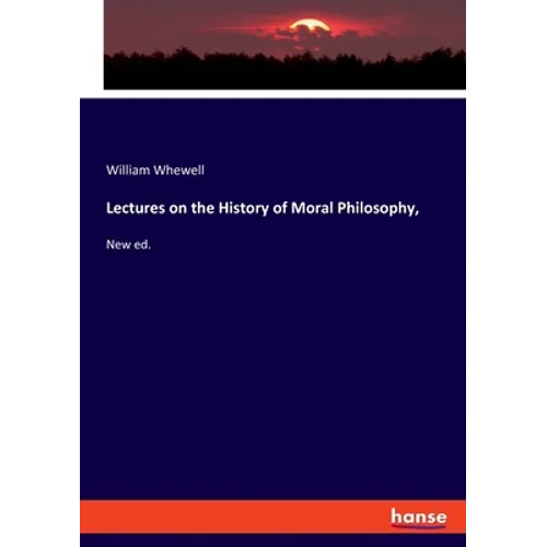 Lectures on the History of Moral Philosophy,: New ed. - Paperback