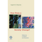 How Does a Society Change?: Reflexivity in Politics and Education - Hardcover