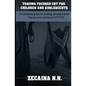 Trauma focused CBT for children and adolescents: The practical guide for healing developmental trauma and coming out of PTSD - Paperback