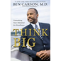 Think Big: Unleashing Your Potential for Excellence - Paperback
