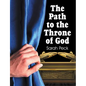 The Path to the Throne of God - Paperback