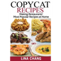 Copycat Recipes ***Black and White Edition***: Making Restaurants? Most Popular Recipes at Home - Paperback