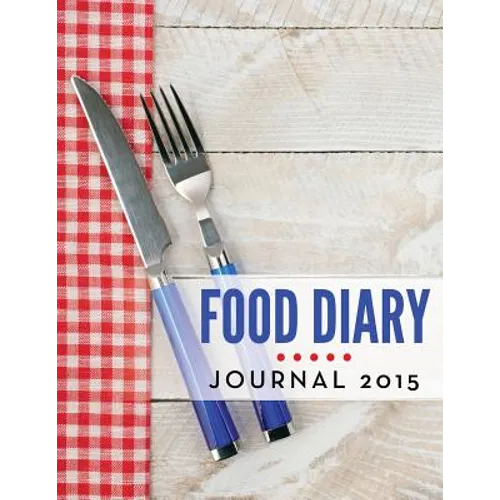 Food Diary Journal 2015 - Paperback
