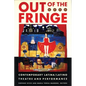 Out of the Fringe: Contemporary Latina/Latino Theatre and Performance - Paperback