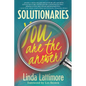Solutionaries: You Are the Answer - Paperback