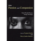 With Passion and Compassion - Paperback