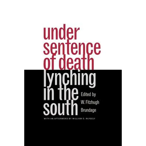 Under Sentence of Death: Lynching in the South - Paperback