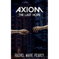 Axiom: The Last Hope - Paperback