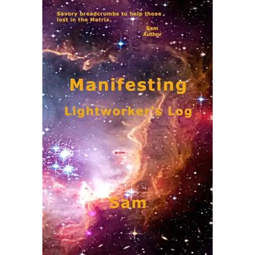 Manifesting: Lightworker's Log - Paperback