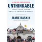 Unthinkable: Trauma, Truth, and the Trials of American Democracy - Hardcover