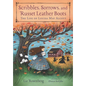 Scribbles, Sorrows, and Russet Leather Boots: The Life of Louisa May Alcott - Hardcover