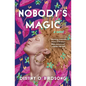 Nobody's Magic - Paperback