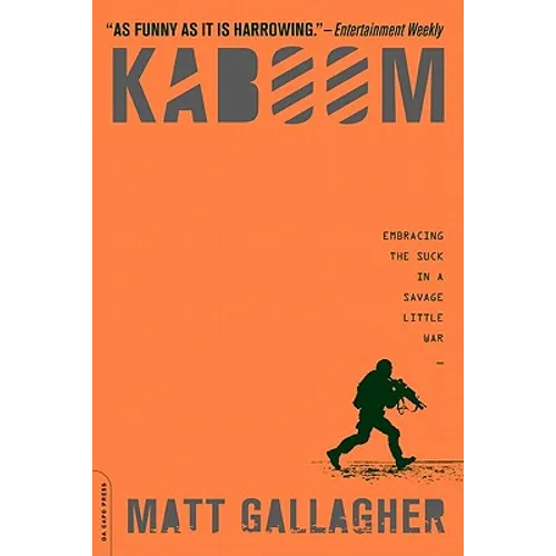 Kaboom: Embracing the Suck in a Savage Little War - Paperback