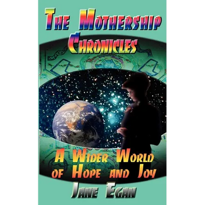 A Wider World of Hope and Joy: Adventures Aboard a Pleiadean Mothership - Paperback