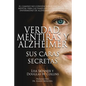 Verdad, Mentiras y Alzheimer: Sus Caras Secretas - Paperback