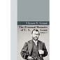The Personal Memoirs of U.S. Grant, Vol 1. - Hardcover