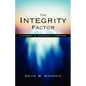 The Integrity Factor: A Journey in Leadership Formation - Paperback