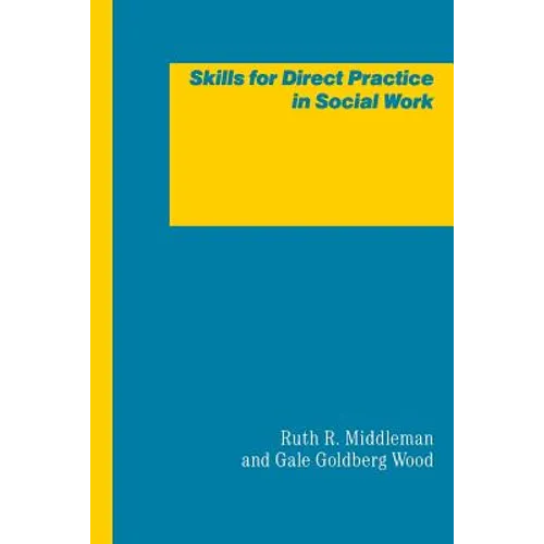 Skills for Direct Practice in Social Work - Paperback