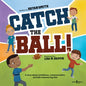 Catch the Ball! - Paperback