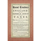 The Royal Treasury of England. Or, An Historical Account of All Taxes, Under What Denomination Soever, From the Conquest to this Present Year (1725) - Hardcover