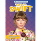 Taylor Swift: Singer, Songwriter, and Activist - Library Binding