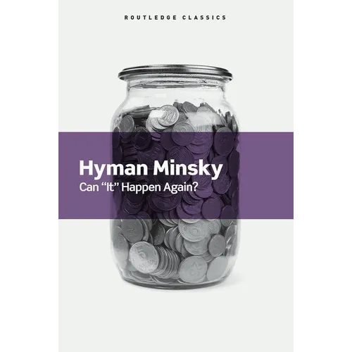 Can It Happen Again?: Essays on Instability and Finance - Paperback