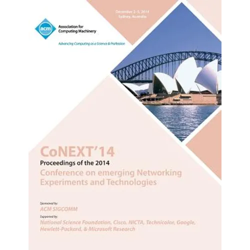 CoNEXT 14 10th International Conference on Emerging EXperiments and Technologies - Paperback
