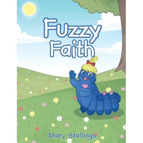 Fuzzy Faith - Hardcover