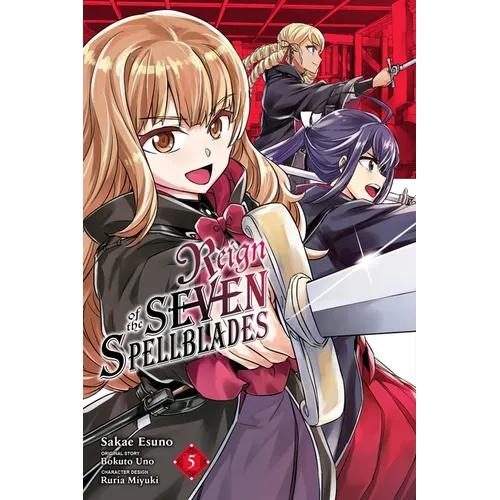 Reign of the Seven Spellblades, Vol. 5 (Manga) - Paperback