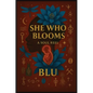 She Who Blooms: A Soul Reel - Paperback