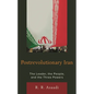 Postrevolutionary Iran: The Leader, the People, and the Three Powers - Paperback