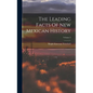 The Leading Facts Of New Mexican History; Volume 2 - Hardcover