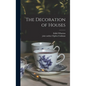 The Decoration of Houses - Hardcover