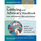 The Lobbying and Advocacy Handbook for Nonprofit Organizations, Second Edition: Shaping Public Policy at the State and Local Level - Hardcover