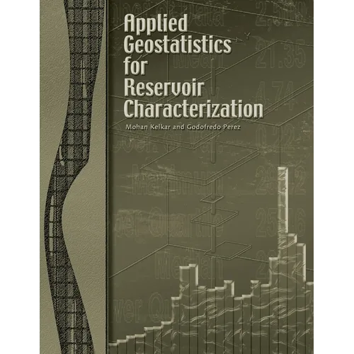 Applied Geostatistics for Reservoir Characterization - Paperback