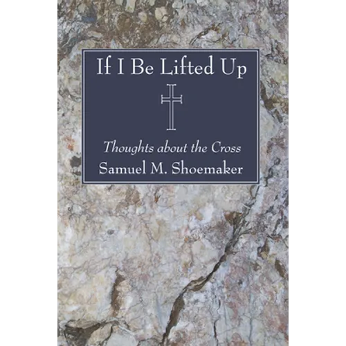 If I Be Lifted Up - Paperback