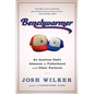 Benchwarmer: A Sports-Obsessed Memoir of Fatherhood - Hardcover