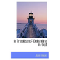 A Treatise of Delighting in God - Hardcover