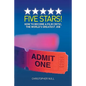 Five Stars! How to Become a Film Critic, the World's Greatest Job - Paperback