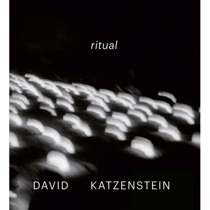 David Katzenstein: Ritual - Hardcover