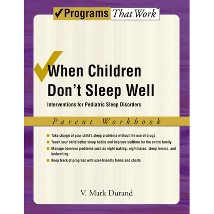 When Children Don't Sleep Well: Interventions for Pediatric Sleep Disorders Parent Workbook - Paperback