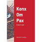 Konx Om Pax: Essays in Light - Paperback
