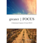greater FOCUS: 6 Month Journal Companion To greater FOCUS - Paperback