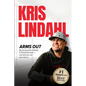 Arms Out: My journey from hardship to household name - and what you can learn from it - Paperback